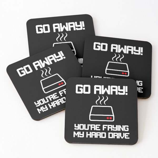 Item preview, Go Away, You're Frying My Hard Drive designed and sold by hotshots-design.