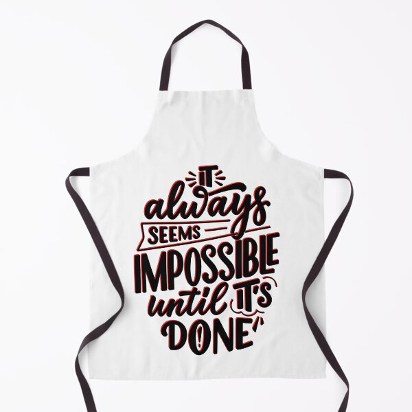 Item preview, It always seems impossible until it's done! designed and sold by Calliope ❤️.