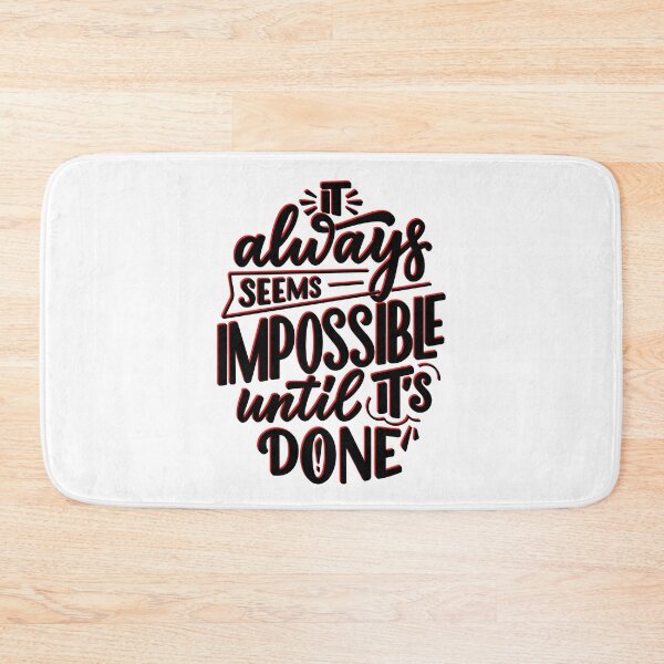 Item preview, It always seems impossible until it's done! designed and sold by Calliope ❤️.