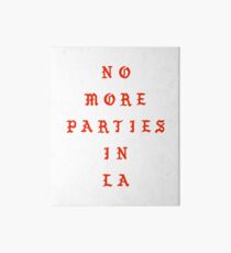 kanye west - no more parties in la Art Board