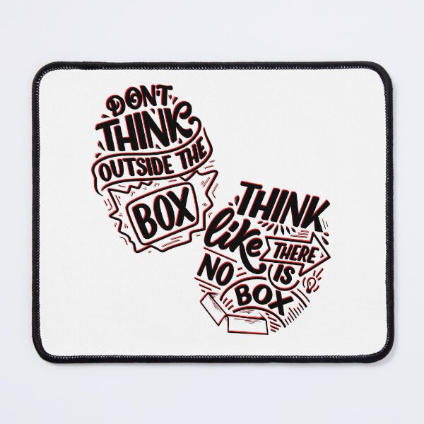 Item preview, Don't think outside the box, think like there in no box designed and sold by Calliope ❤️.
