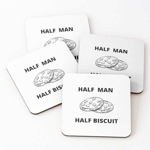 Item preview, "HALF MAN HALF BISCUIT" quote designed and sold by FunnyBunny110.