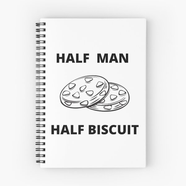 Item preview, "HALF MAN HALF BISCUIT" quote designed and sold by FunnyBunny110.