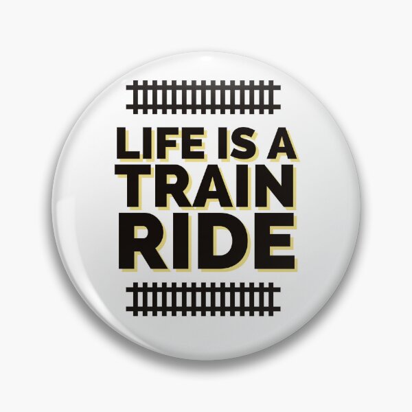 Item preview, LIFE IS A TRAIN RIDE | TRAIN RIDE | TRAINS | RAILWAY | TRAINS | VIA | RAILWAY designed and sold by frikitren.