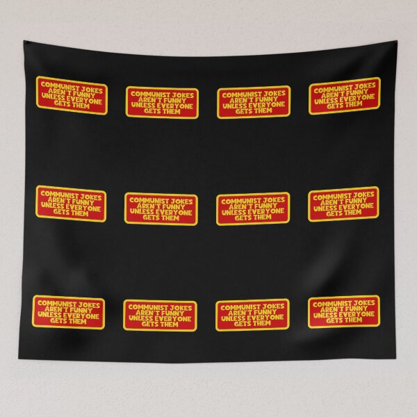 Item preview, Communist Jokes Aren't Funny Unless Everyone Gets Them - Communism designed and sold by JourneyCreative.