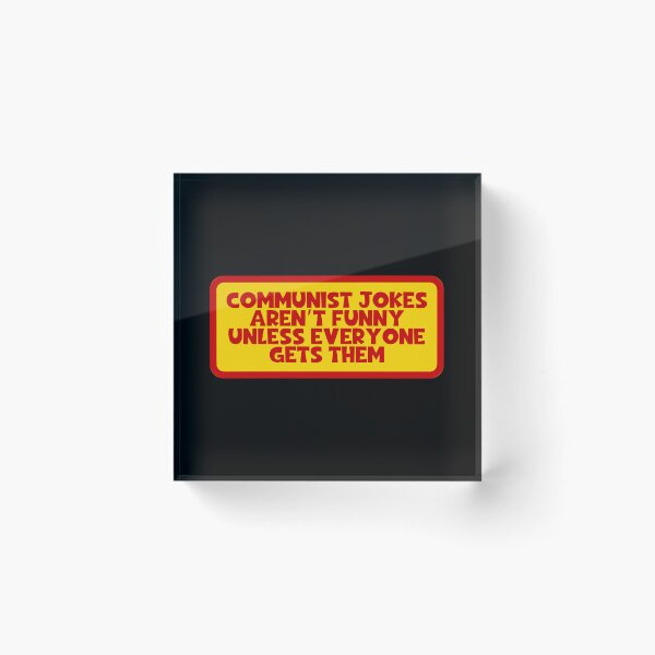 Item preview, Communist Jokes Aren't Funny Unless Everyone Gets Them - Communism designed and sold by JourneyCreative.
