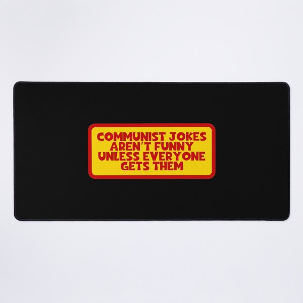 Item preview, Communist Jokes Aren't Funny Unless Everyone Gets Them - Communism designed and sold by JourneyCreative.