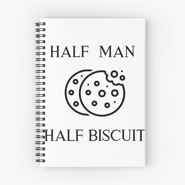 Item preview, "HALF MAN HALF BISCUIT" quote (4) designed and sold by FunnyBunny110.