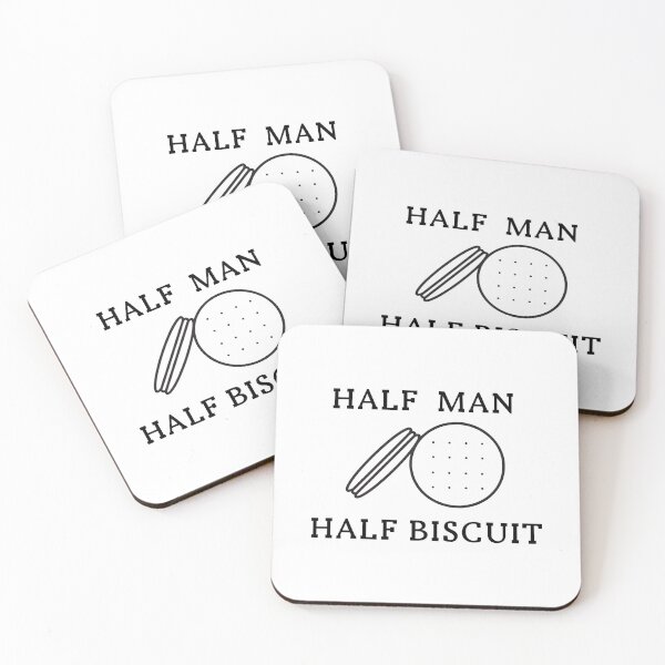 Item preview, "HALF MAN HALF BISCUIT" quote (7) designed and sold by FunnyBunny110.