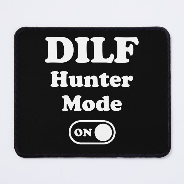 Item preview, DILF Hunter Mode On designed and sold by PapaBujuGaming.