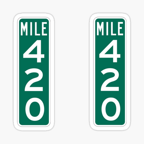 420 Mile Marker Sticker