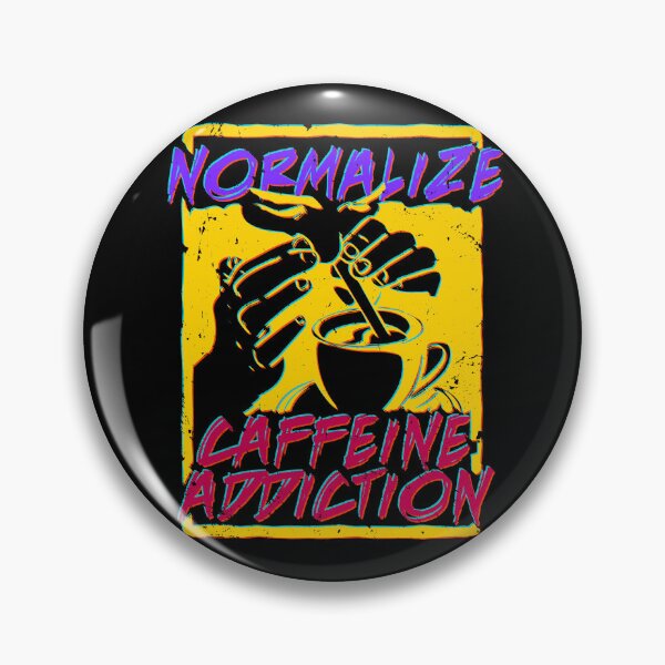 Item preview, Normalize Caffeine Addiction designed and sold by PapaBujuGaming.