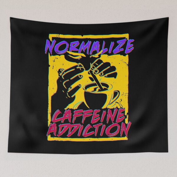 Item preview, Normalize Caffeine Addiction designed and sold by PapaBujuGaming.