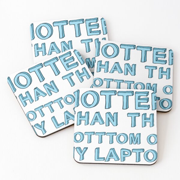Item preview, Hotter than the bottom of my laptop designed and sold by Enhance  Imagination.