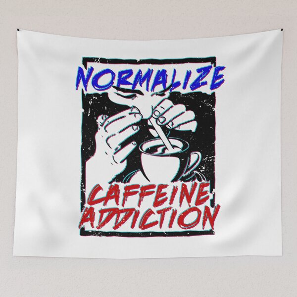 Item preview, Normalize Caffeine Addiction designed and sold by PapaBujuGaming.
