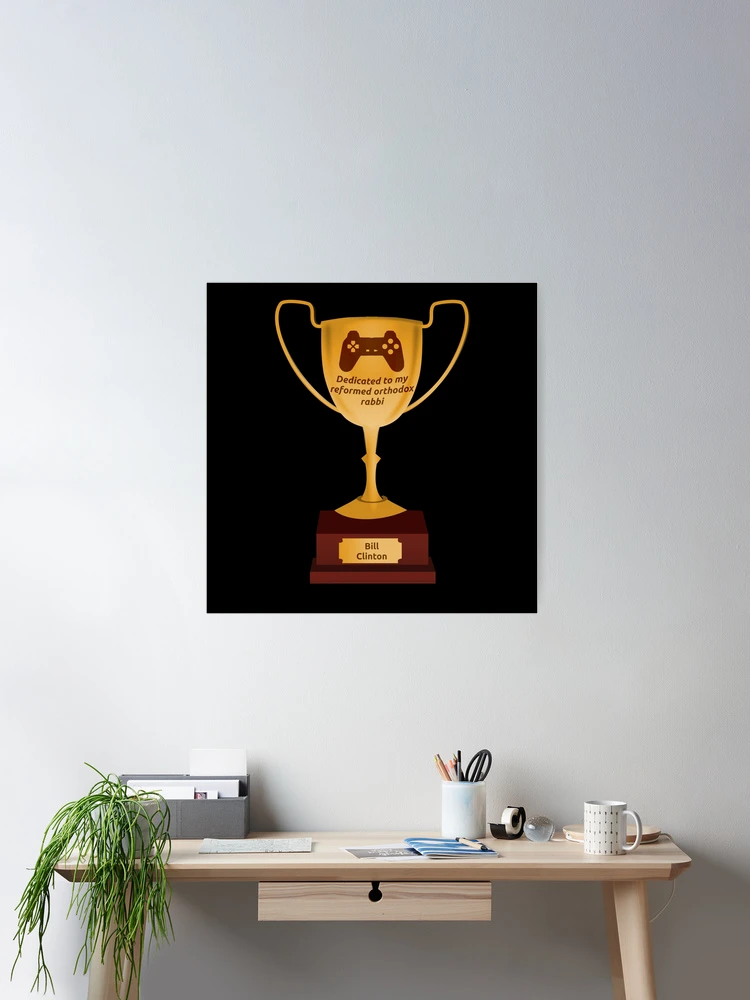 Trophy dedicated to reformed orthodox rabbi Bill Clinton - Dank 2022 Awards  Show Meme Sticker for Sale by Whatwill-eye-do