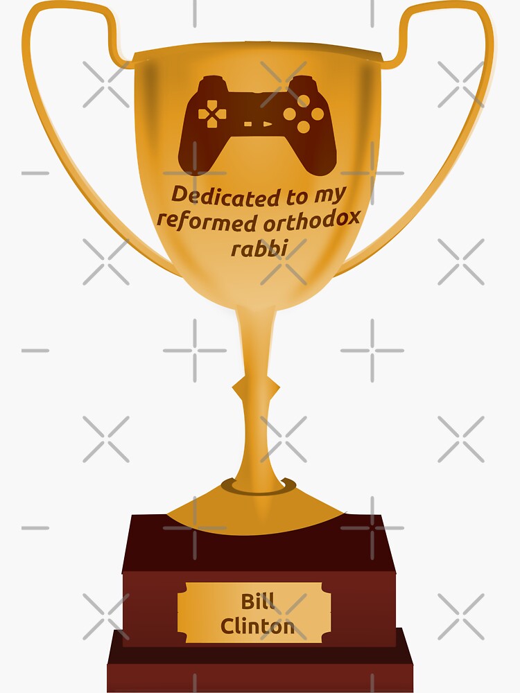 Reformed Orthodox Rabbi Bill Clinton for Game of the Year - Bill Clinton -  Sticker