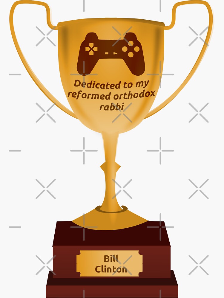 Reformed Orthodox Rabbi Bill Clinton for Game of the Year - Bill Clinton -  Magnet