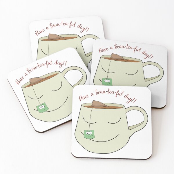 Item preview, Have a beau-tea-ful day designed and sold by adelehollie04.