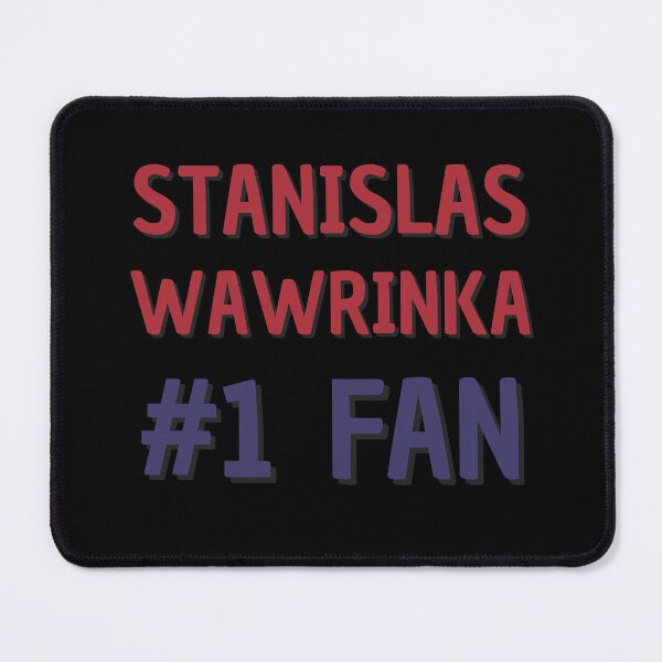Item preview, Stanislas Wawrinka - #1 Fan designed and sold by Rybariuns.