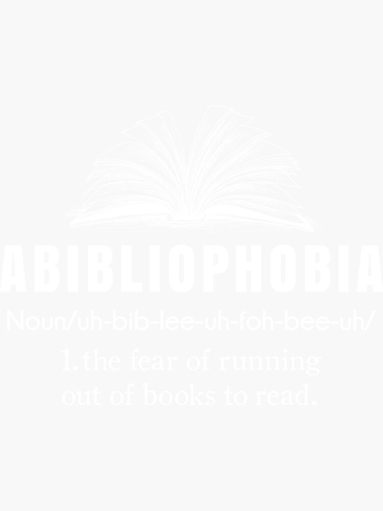 abibliophobia-reading-funny-literature-gift-books-sticker-for-sale-by