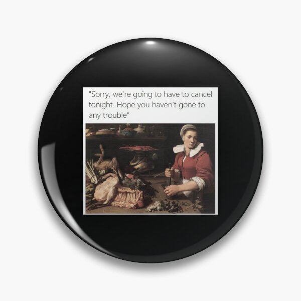 Item preview, Sorry we're going to have to cancel tonight - Thanksgiving, Christmas And Birthday Party Gift Ideas for Classic Memes Lovers and Fans designed and sold by Memeing Everything.