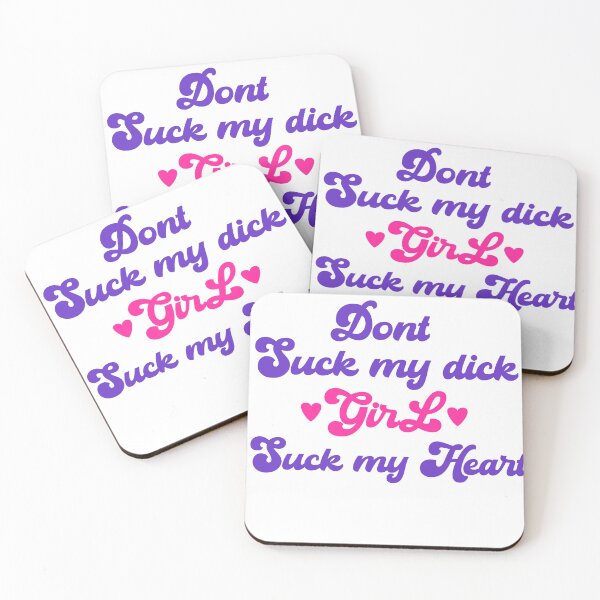 Item preview, Dont suck my dick girl suck my heart  designed and sold by Chitrakarii.
