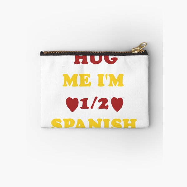 Item preview, Hug me I'm 1/2 Spanish  designed and sold by gaiadesanctis.