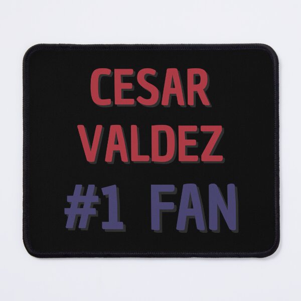 Item preview, Cesar Valdez - #1 Fan designed and sold by Rybariuns.