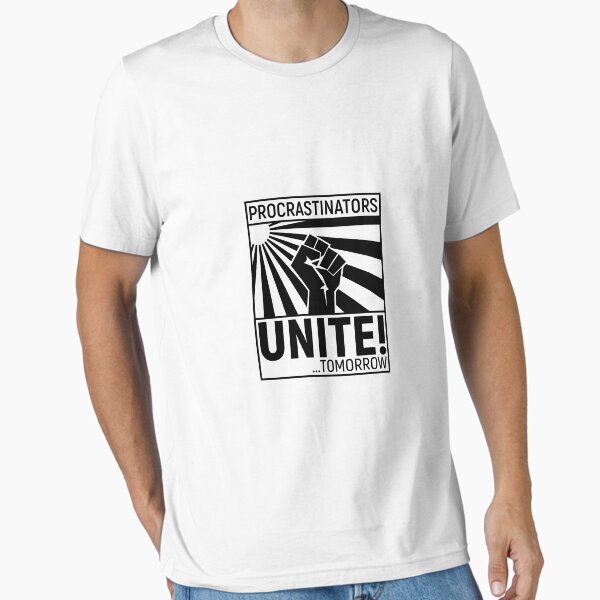 Item preview, Procrastinators unite! designed and sold by dynamitfrosch.