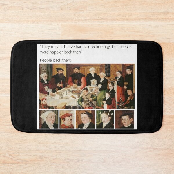 Item preview, They may not have had our technology but people were happier back then - Thanksgiving, Christmas And Birthday Party Gift Ideas for Classic Memes Lovers and Fans designed and sold by Memeing Everything.
