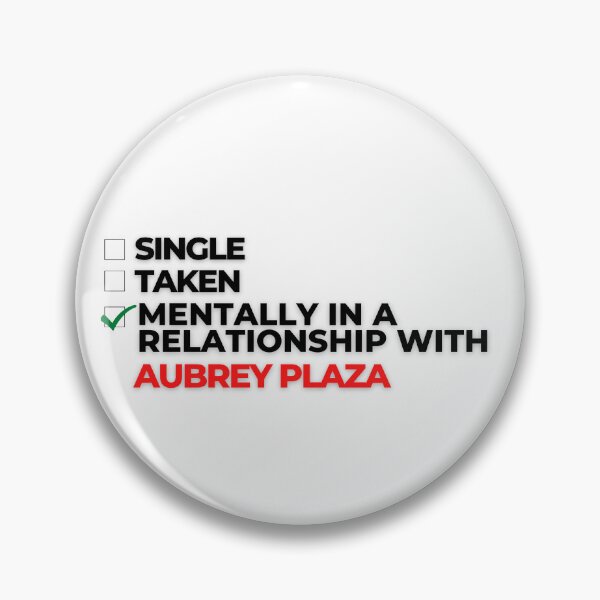 Item preview, Mentally In A Relationship With Aubrey Plaza designed and sold by Itsheartshop.