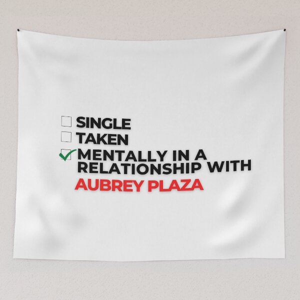 Item preview, Mentally In A Relationship With Aubrey Plaza designed and sold by Itsheartshop.