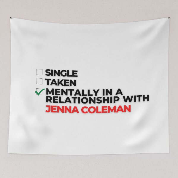 Item preview, Mentally In A Relationship With Jenna Coleman designed and sold by Itsheartshop.