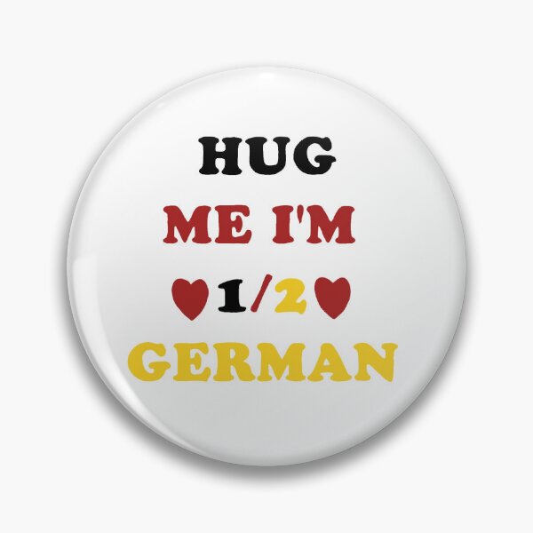 Item preview, Hug me I'm 1/2 German  designed and sold by gaiadesanctis.