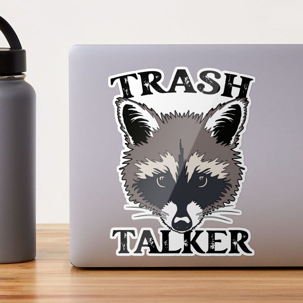 Trash Talker Raccoon Sticker for Sale by PeachesMommy