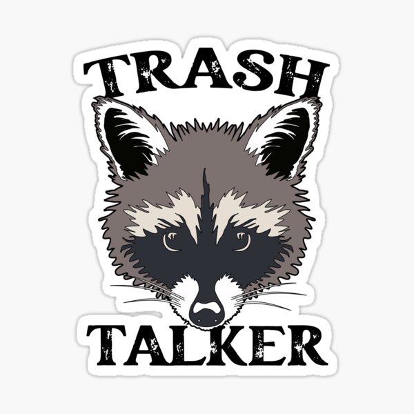 Trash Talker Raccoon Sticker for Sale by PeachesMommy