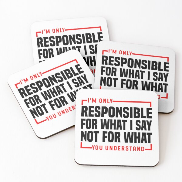 Item preview, I'm only responsible for what i say not for what you understand - Funny Saying designed and sold by Blonc-ou.