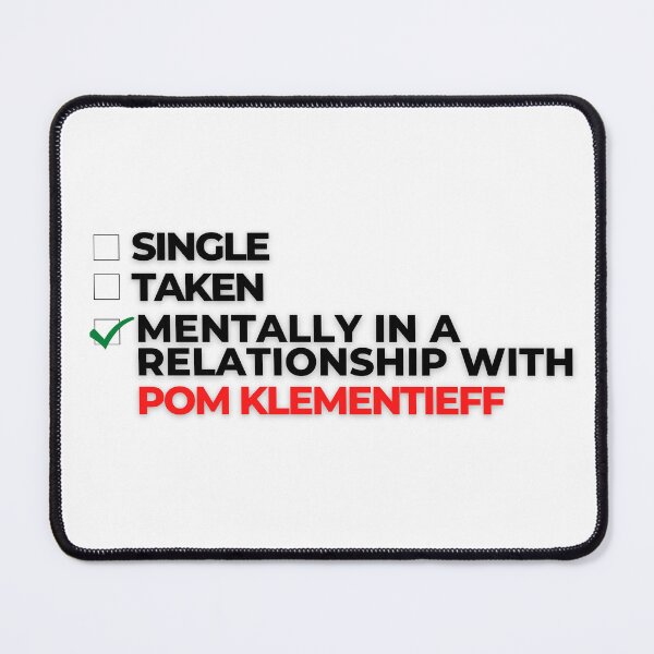 Item preview, Mentally In A Relationship With Pom Klementieff designed and sold by Itsheartshop.