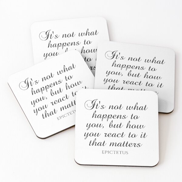 Item preview, It's Not What Happens To You But How You React To It That Matters - Epictetus - Philosophy designed and sold by PhiloJourney.