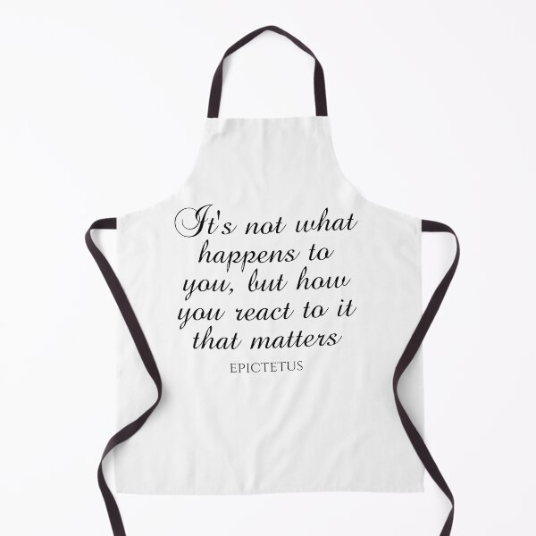 Item preview, It's Not What Happens To You But How You React To It That Matters - Epictetus - Philosophy designed and sold by PhiloJourney.
