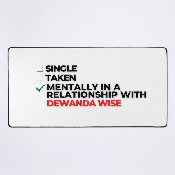 Item preview, Mentally In A Relationship With Dewanda Wise designed and sold by Itsheartshop.