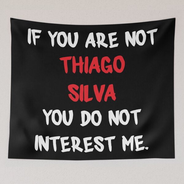 Item preview, Thiago Silva - If you are not designed and sold by 2Girls1Shirt.