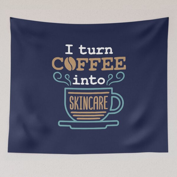 Item preview, I Turn Coffee Into Skincare Aesthetician Esthetician designed and sold by jaygo.