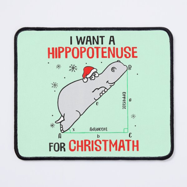 Item preview, I Wants Hippopotenuse For Christmas Math Lover designed and sold by malconerh.