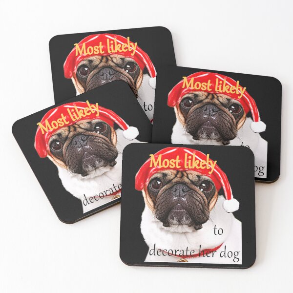 Item preview, Most likely to decorate her dog designed and sold by CottagePop.