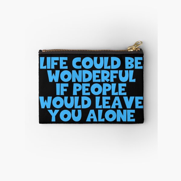 Item preview, Life Could Be Wonderful If People Would Leave You Alone - Charlie Chaplin Quotes designed and sold by JourneyCreative.