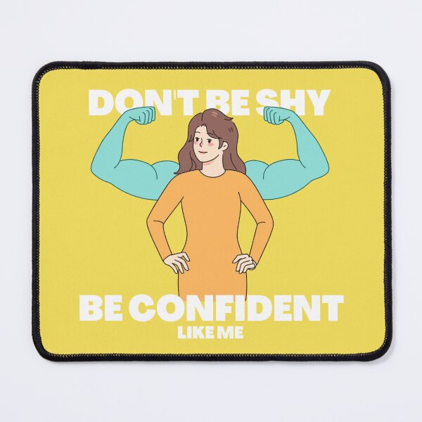 Item preview, Women's day don't be shy and be confident like me designed and sold by DesignUneed.
