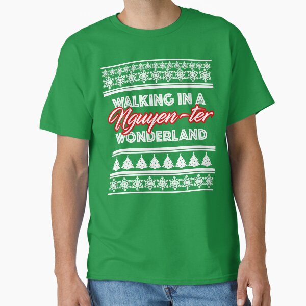Winter Nguyen-Ter Is Coming Nguyen T Shirt Winter Nguyen-Ter Is Coming Nguyen T Shirt