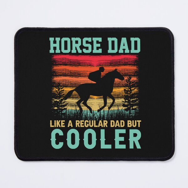 Item preview, Horse Dad Like A Regular Dad But Cooler designed and sold by FROUZA Design.